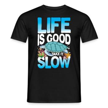 Life Is Good Take It Slow für - Männer T-Shirt - Schwarz - Vorne - AI Model Male 178 light (178cm)