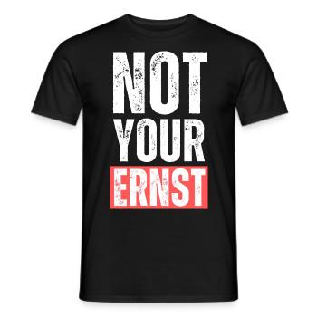 Not your ernst.Lustige Übersetzung Englisch Spruch - Männer T-Shirt - Schwarz - Vorne - AI Model Male 178 light (178cm)