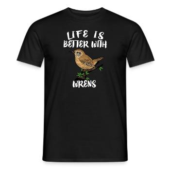 Life Is Better With Wrens Birds Birding - Men's T-Shirt - black - Front - AI Model Male 178 light (178cm)