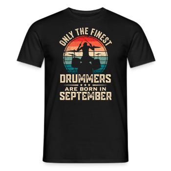 Drummers Born In September Birthday Drummer - Men's T-Shirt - black - Front - AI Model Male 178 light (178cm)