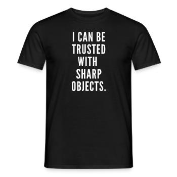 I can be trusted with sharp objects humor - Men's T-Shirt - black - Front - AI Model Male 178 light (178cm)