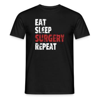 Doktor Chirurg, Essen Schlaf Chirurgie Wiederholen - Männer T-Shirt - Schwarz - Vorne - AI Model Male 178 light (178cm)