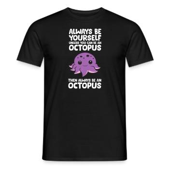 Soyez toujours vous-même à moins que vous ne puissiez être une pieuvre - T-shirt homme - noir - Devant - AI Model Male 178 light (178cm)