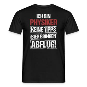 I'm a physicist - bring beer and take off - Men's T-Shirt - black - Front - AI Model Male 178 light (178cm)