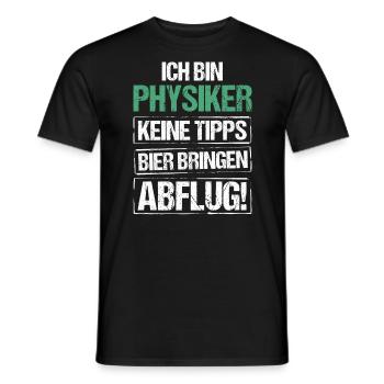 Ich bin Physiker - Bier bringen und Abflug - Männer T-Shirt - Schwarz - Vorne - AI Model Male 178 light (178cm)