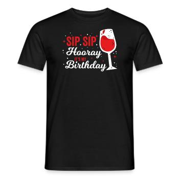 Sip Sip Hurra Feier Deinen Tag - Männer T-Shirt - Schwarz - Vorne - AI Model Male 178 light (178cm)