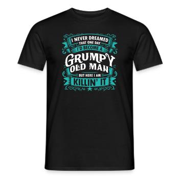Grandpa Grandfather Pensioner Become A Grumpy Old Man - Men's T-Shirt - black - Front - AI Model Male 178 light (178cm)