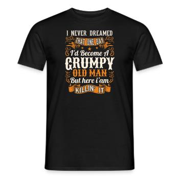 Grandpa Grandfather Pensioner Become A Grumpy Old Man - Men's T-Shirt - black - Front - AI Model Male 178 light (178cm)