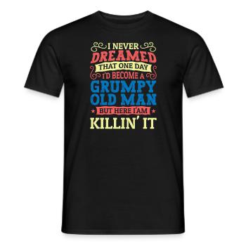 Grandpa Grandfather Pensioner Become A Grumpy Old Man - Men's T-Shirt - black - Front - AI Model Male 178 light (178cm)