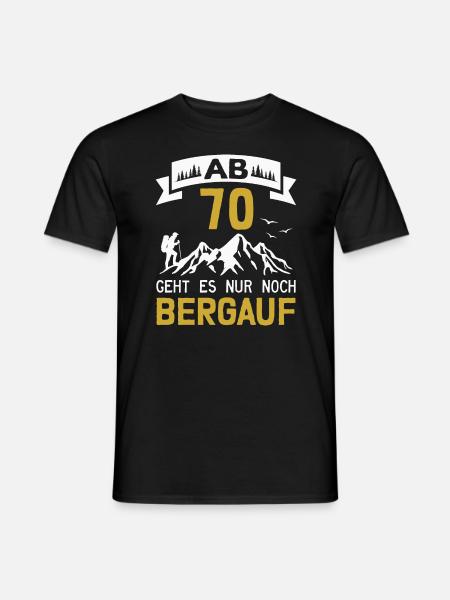 70. Geburtstag Bergsteiger Wanderer Berge Wandern - Männer T-Shirt - Schwarz