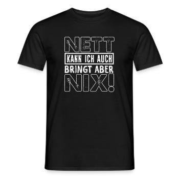 Nett sein Lustiger Spruch - Männer T-Shirt - Schwarz - Vorne - AI Model Male 178 light (178cm)