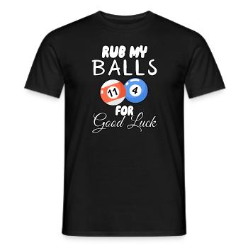 Reibe meine Bälle für viel Glück - Männer T-Shirt - Schwarz - Vorne - AI Model Male 178 light (178cm)
