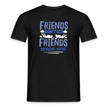 Freunde lassen Freunde nicht alleine springen - Männer T-Shirt - Schwarz - Vorne - AI Model Male 178 light (178cm)
