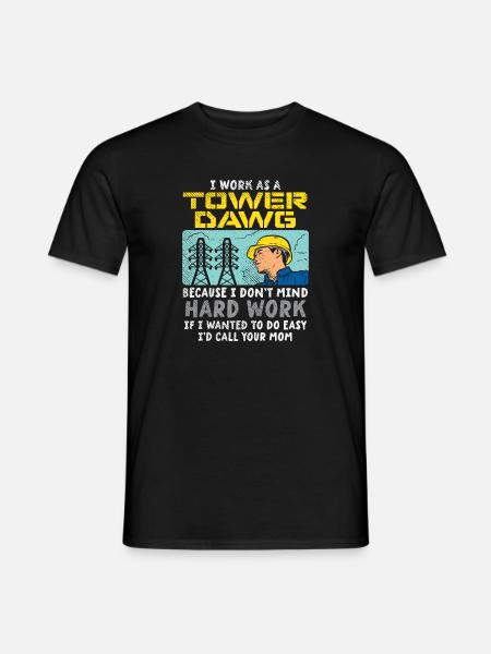 Ich arbeite als Tower Dawg - Männer T-Shirt - Schwarz