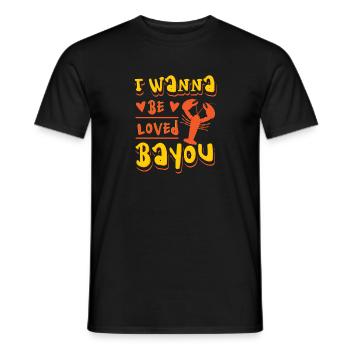 Ich möchte geliebt werden Bayou-Krabbe - Männer T-Shirt - Schwarz - Vorne - AI Model Male 178 light (178cm)