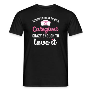 Hart genug, um eine Pflegekraft zu sein, verrückt - Männer T-Shirt - Schwarz - Vorne - AI Model Male 178 light (178cm)