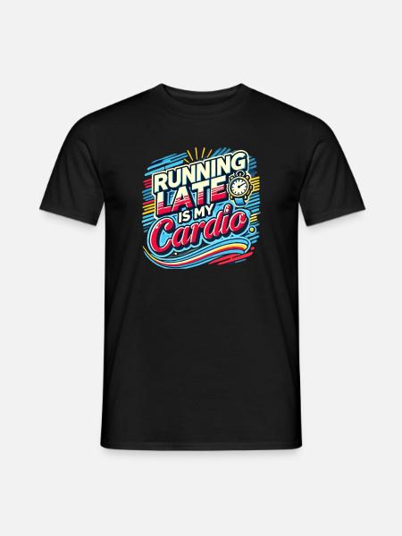 Verspätung ist mein Fitnessprogramm - Männer T-Shirt - Schwarz