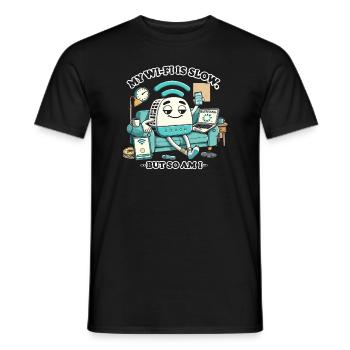 Mein Wi-Fi ist langsam, aber ich bin es auch - Männer T-Shirt - Schwarz - Vorne - AI Model Male 178 light (178cm)