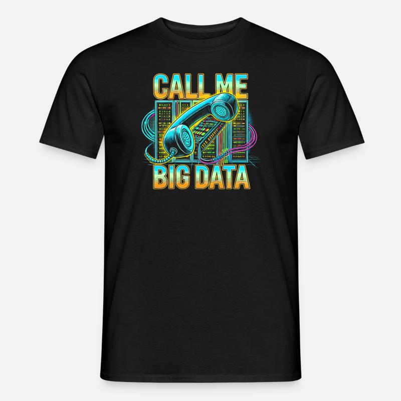 Nennen Sie mich Big Data - Männer T-Shirt - Schwarz