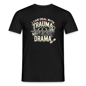 Ich kann mit Trauma umgehen, nicht mit Drama - Männer T-Shirt - Schwarz - Vorne - AI Model Male 178 light (178cm)