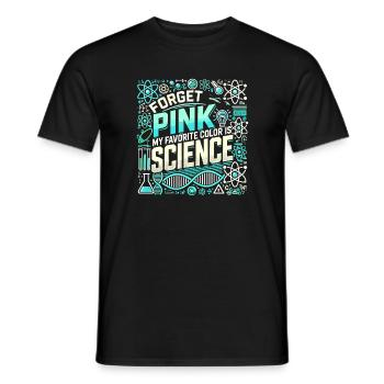 Vergiss Rosa Meine Lieblingsfarbe ist die - Männer T-Shirt - Schwarz - Vorne - AI Model Male 178 light (178cm)