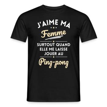 J'aime ma femme quand me laisse jouer au Ping-pong - T-shirt homme - noir - Devant - AI Model Male 178 light (178cm)