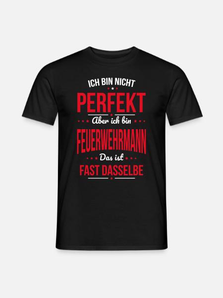 Ich bin nicht perfekt aber ich bin Feuerwehrmann - Männer T-Shirt - Schwarz