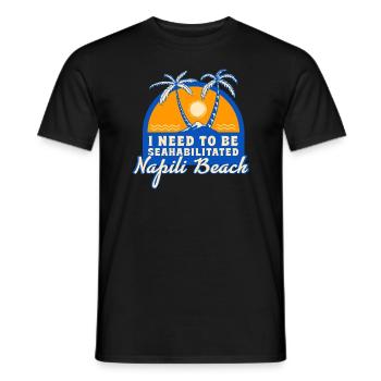 I Need To Be Seahabilitated Napili Beach Summer - Männer T-Shirt - Schwarz - Vorne - AI Model Male 178 light (178cm)