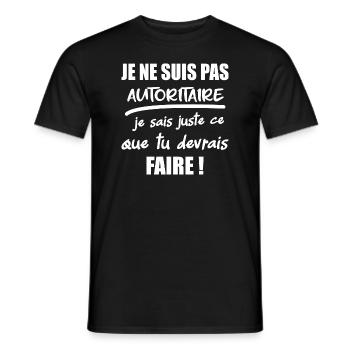 Je ne suis pas autoritaire t-shirt humour - T-shirt homme - noir - Devant - AI Model Male 178 light (178cm)