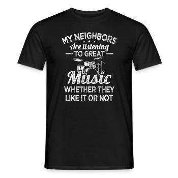 Les voisins batteurs écoutent de la bonne batterie de musique - T-shirt homme - noir - Devant - AI Model Male 178 light (178cm)