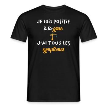 Je suis positif à la grue j'ai tous les symptômes - T-shirt homme - noir - Devant - AI Model Male 178 light (178cm)