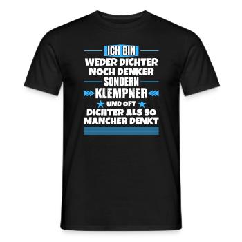 Weder Dichter noch Denker, sondern Klempner - Männer T-Shirt - Schwarz - Vorne - AI Model Male 178 light (178cm)
