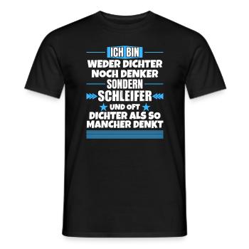 Neither poet nor thinker, but grinder - Men's T-Shirt - black - Front - AI Model Male 178 light (178cm)