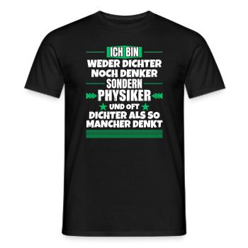 Neither poet nor thinker, but physicist - Men's T-Shirt - black - Front - AI Model Male 178 light (178cm)