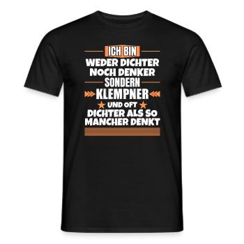 Weder Dichter noch Denker, sondern Klempner - Männer T-Shirt - Schwarz - Vorne - AI Model Male 178 light (178cm)