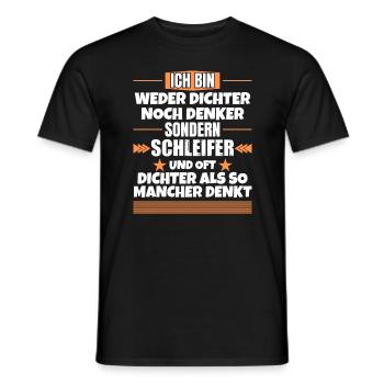 Neither poet nor thinker, but grinder - Men's T-Shirt - black - Front - AI Model Male 178 light (178cm)