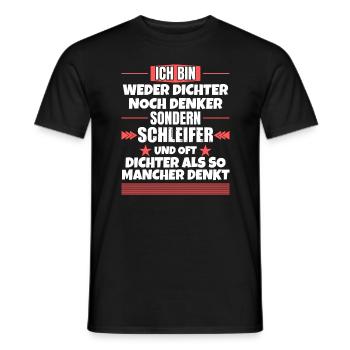 Neither poet nor thinker, but grinder - Men's T-Shirt - black - Front - AI Model Male 178 light (178cm)