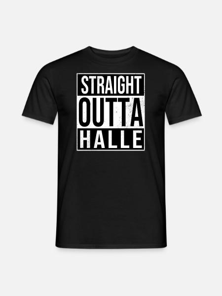 Straight Outta Halle an der Saale - Männer T-Shirt - Schwarz