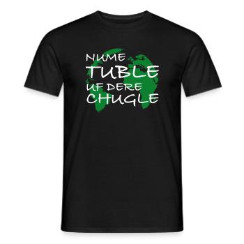 Nume Tuble uf dere Chugle | Schweiz, Dialekt - Männer T-Shirt - Schwarz - Vorne - AI Model Male 178 light (178cm)