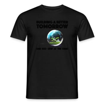 Ein besseres Morgen aufbauen | Umweltschutz - Männer T-Shirt - Schwarz - Vorne - AI Model Male 178 light (178cm)