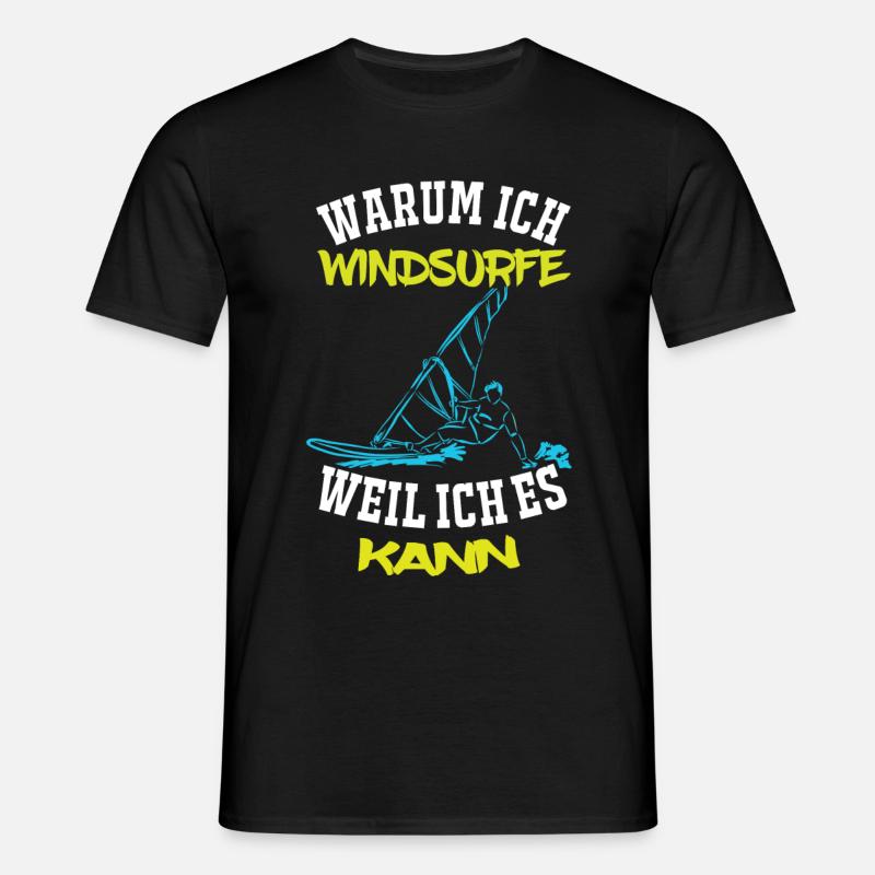Windsurfen - Warum ich Windsurfe... - Männer T-Shirt - Schwarz