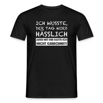 Ich wusste der Tag wird hässlich, lustige Sprüche - Männer T-Shirt - Schwarz - Vorne - AI Model Male 178 light (178cm)