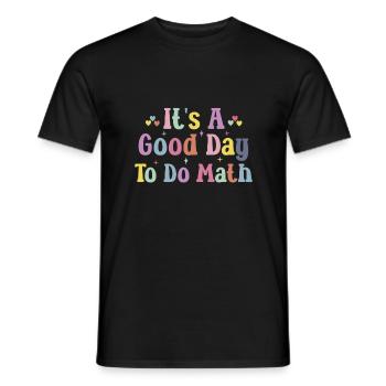 Zurück zur Schule Es ist ein guter Tag, um Mathelehrer zu machen - Männer T-Shirt - Schwarz - Vorne - AI Model Male 178 light (178cm)