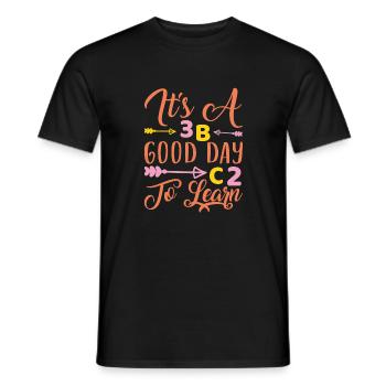 Inspirierender Lehrer Es ist ein guter Tag zu lernen - Männer T-Shirt - Schwarz - Vorne - AI Model Male 178 light (178cm)