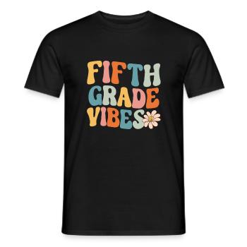 Fifth Grade Vibes - 5th Grade Team Retro 1st Day - Men's T-Shirt - black - Front - AI Model Male 178 light (178cm)