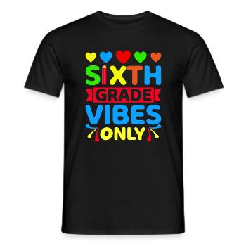 Vibrations de 6e sixième année retour à l’école pour l’enseignant - T-shirt homme - noir - Devant - AI Model Male 178 light (178cm)