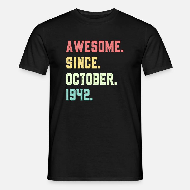 Awesome Since October 1942 - Men's T-Shirt - black