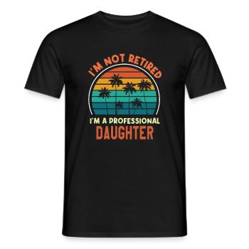 Je ne suis pas à la retraite Je suis D fille professionnelle Drôle - T-shirt homme - noir - Devant - AI Model Male 178 light (178cm)