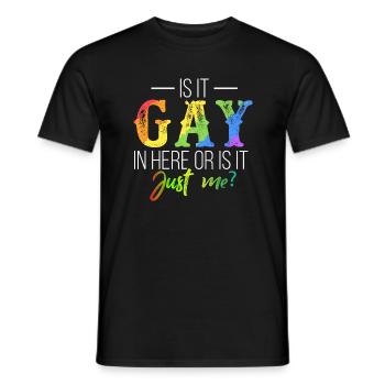 Gay And Lesbian Design Is It Gay In Here Or Is - Men's T-Shirt - black - Front - AI Model Male 178 light (178cm)