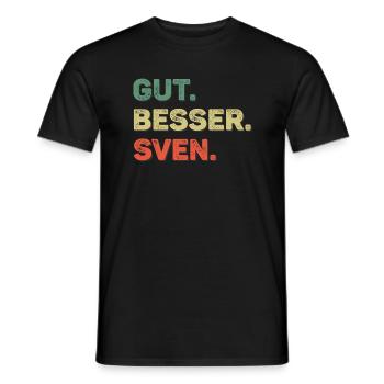 Sven Spruch Vorname Name Gut Besser Sven - Männer T-Shirt - Schwarz - Vorne - AI Model Male 178 light (178cm)